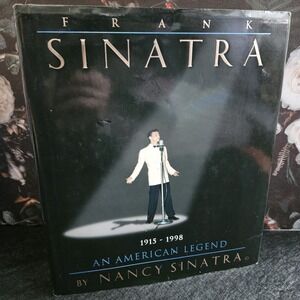 Vintage FRANK SINATRA‎ AN AMERICAN LEGEND by Nancy Sinatra Hardcover Book - 1995